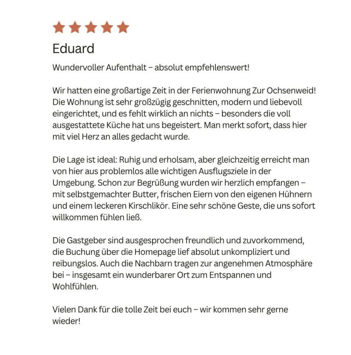 Positive Bewertung von Eduard über eine außergewöhnliche Erfahrung in einer Unterkunft.